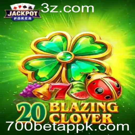 Descubra o Mundo Encantado de 20BlazingClover: Um Novo Jogo no 700bet App